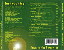 Laden Sie das Bild in den Galerie-Viewer, Lost Country : Down on the Borderline (CD, Album, Ltd)