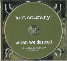 Load image into Gallery viewer, Lost Country : When We Danced (CD, Album, Ltd)