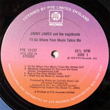 Load image into Gallery viewer, Jimmy James And The Vagabonds* : I'll Go Where Your Music Takes Me (LP, Album)