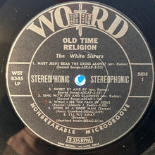 Load image into Gallery viewer, The White Sisters (2) : Old Time Religion (LP)