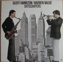 Charger l'image dans la galerie, Scott Hamilton - Warren Vaché : Skyscrapers (LP, Album)