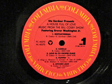 Load image into Gallery viewer, Stu Gardner Presents A House Full Of Love Featuring Grover Washington, Jr. : A House Full Of Love - Music From The Bill Cosby Show (LP, Album)