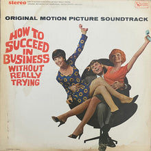 Load image into Gallery viewer, Various : How To Succeed In Business Without Really Trying (Original Motion Picture Soundtrack) (LP, Album)