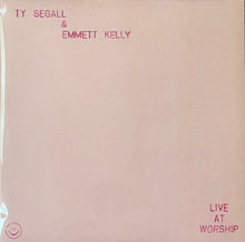 Load image into Gallery viewer, Ty Segall & Emmett Kelly : Live At Worship (12")