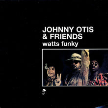 Load image into Gallery viewer, Johnny Otis & Friends : Watts Funky (2xLP, Comp)