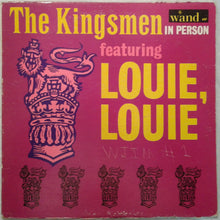 Load image into Gallery viewer, The Kingsmen : The Kingsmen In Person Featuring Louie, Louie (LP, Album, Mono, Jac)