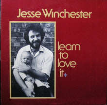 Load image into Gallery viewer, Jesse Winchester : Learn To Love It (LP, Album, Los)