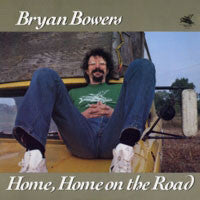 Load image into Gallery viewer, Bryan Bowers : Home, Home On The Road (LP, Album)