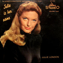 Laden Sie das Bild in den Galerie-Viewer, Julie London : Julie Is Her Name Volume Two (LP, Album)