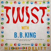 Charger l'image dans la galerie, B.B. King : Twist With B.B. King (LP)