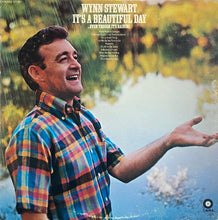Load image into Gallery viewer, Wynn Stewart : It's A Beautiful Day (LP, Album)