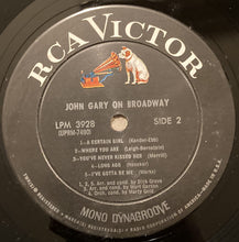 Laden Sie das Bild in den Galerie-Viewer, John Gary : John Gary On Broadway (LP, Mono, Ind)