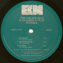 Load image into Gallery viewer, Tom Van Der Geld and Children At Play (2) : Patience (LP, Album)