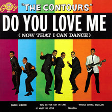 Load image into Gallery viewer, The Contours : Do You Love Me (Now That I Can Dance) (LP, Album, Mono)