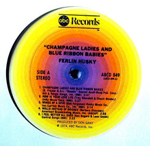 Laden Sie das Bild in den Galerie-Viewer, Ferlin Husky : Champagne Ladies And Blue Ribbon Babies (LP)