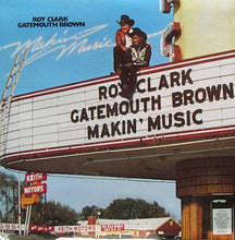 Laden Sie das Bild in den Galerie-Viewer, Roy Clark And Gatemouth Brown* : Makin' Music (LP, Album, Pin)