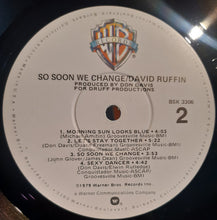 Laden Sie das Bild in den Galerie-Viewer, David Ruffin : So Soon We Change (LP, Album, Win)