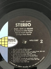 Load image into Gallery viewer, George Smith (4) & The Chicago Blues Band : Blues With A Feeling (A Tribute To Little Walter) (LP, Album)