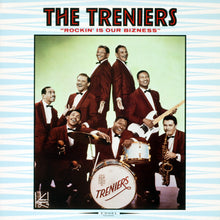 Load image into Gallery viewer, The Treniers : Rockin' Is Our Bizness (LP, Comp)
