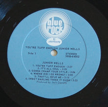 Charger l'image dans la galerie, Junior Wells : You're Tuff Enough (LP, Album)