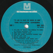 Load image into Gallery viewer, The Hillside Singers : I'd Like To Teach The World To Sing (LP, Album)
