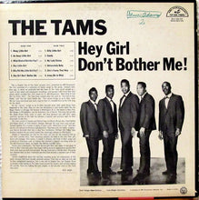Load image into Gallery viewer, The Tams : Hey Girl Don't Bother Me! (LP, Album)