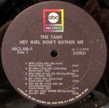 Load image into Gallery viewer, The Tams : Hey Girl Don't Bother Me! (LP, Album)