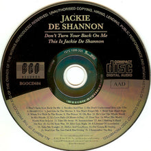 Charger l'image dans la galerie, Jackie De Shannon* : Don't Turn Your Back On Me / This Is Jackie De Shannon (CD, Comp)