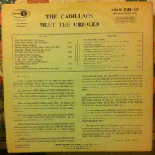 Load image into Gallery viewer, The Cadillacs / The Orioles : The Cadillacs Meet The Orioles (LP, Album)