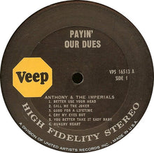 Load image into Gallery viewer, Anthony & The Imperials* : Payin' Our Dues (LP, Album)