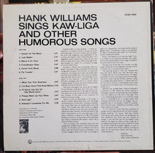 Charger l'image dans la galerie, Hank Williams : Sings Kaw-Liga And Other Humorous Songs (LP, Comp, Mono)