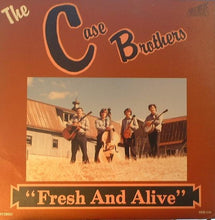 Load image into Gallery viewer, The Case Brothers : "Fresh And Alive" (LP, Album)