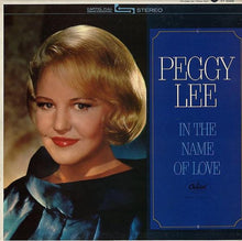 Charger l'image dans la galerie, Peggy Lee : In The Name Of Love (LP, Album)