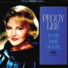 Charger l'image dans la galerie, Peggy Lee : In The Name Of Love (LP, Album)