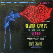Laden Sie das Bild in den Galerie-Viewer, Bye Bye Birdie Original Broadway Cast With Chita Rivera, Dick Van Dyke (2), Paul Lynde, Dick Gautier, Michael J. Pollard, Susan Watson And Kay Medford : Bye Bye Birdie (LP, Album, Mono, Gat)