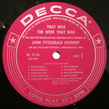 Load image into Gallery viewer, BBC Telecast* : That Was The Week That Was: The British Broadcasting Corporation's Tribute To John Fitzgerald Kennedy (LP, Album)