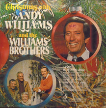Load image into Gallery viewer, Andy Williams & The Williams Brothers (3) : Christmas With Andy Williams And The Williams Brothers (LP, Comp, Pit)
