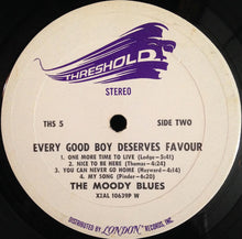 Load image into Gallery viewer, The Moody Blues : Every Good Boy Deserves Favour (LP, Album, W -)