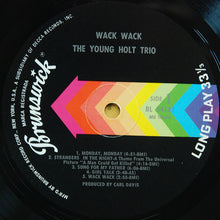 Load image into Gallery viewer, The Young Holt Trio* : Wack Wack (LP, Album, Mono, Glo)