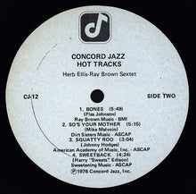 Load image into Gallery viewer, Herb Ellis-Ray Brown Sextet Featuring Harry "Sweets" Edison*, Jake Hanna, Plas Johnson, Mike Melvoin : Hot Tracks (LP, Album)