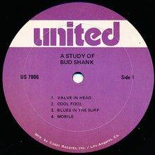 Load image into Gallery viewer, Bud Shank With Maynard Ferguson - Stu Williamson - Bob Enevoldson* : A Study Of Bud Shank (LP, Album, RE)