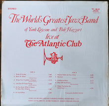 Charger l'image dans la galerie, The World's Greatest Jazzband Of Yank Lawson And Bob Haggart : Live At The Atlantic Club (LP, Album)