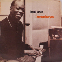 Laden Sie das Bild in den Galerie-Viewer, Hank Jones : I Remember You (LP, Album)