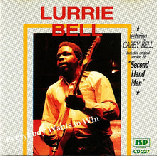 Load image into Gallery viewer, Lurrie Bell : Everybody Wants To Win (CD, Album)