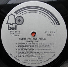 Load image into Gallery viewer, Buddy Fite : Buddy Fite And Friend (LP, Album)