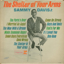 Charger l'image dans la galerie, Sammy Davis Jr. : The Shelter Of Your Arms (LP, Album, Mono)