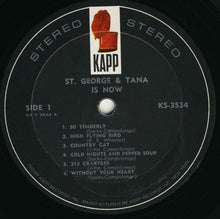 Laden Sie das Bild in den Galerie-Viewer, St. George & Tana* : Is Now! (LP, Album)