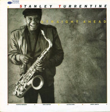 Laden Sie das Bild in den Galerie-Viewer, Stanley Turrentine : Straight Ahead (LP, Album)