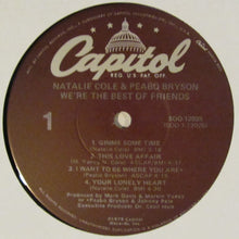 Load image into Gallery viewer, Natalie Cole & Peabo Bryson : We're The Best Of Friends (LP, Album)