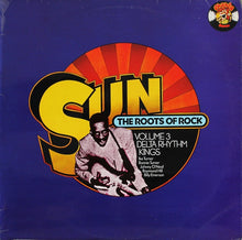 Load image into Gallery viewer, Various : Sun: The Roots Of Rock: Volume 3: Delta Rhythm Kings (LP, Comp, Mono)